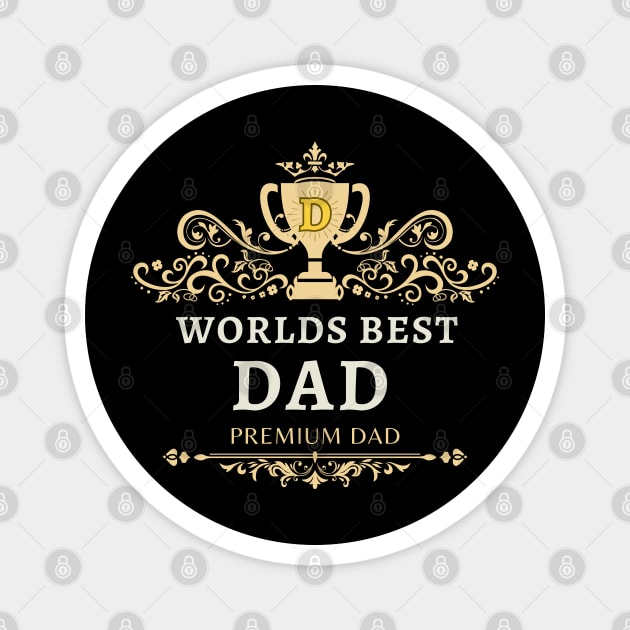 Worlds Best Dad - premium dad Magnet by Moulezitouna